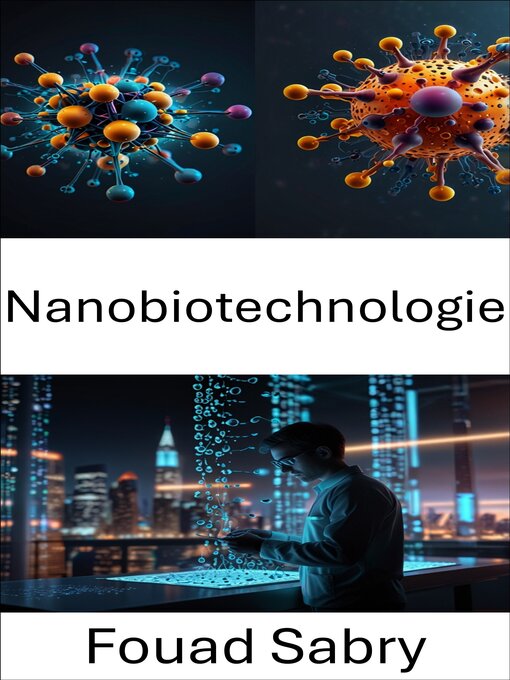 Title details for Nanobiotechnologie by Fouad Sabry - Available
